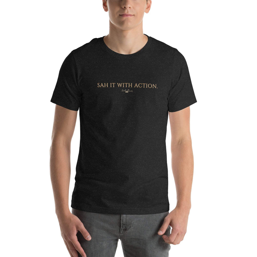Black "Sah it with Action" graphic unisex t-shirt by Sahless.