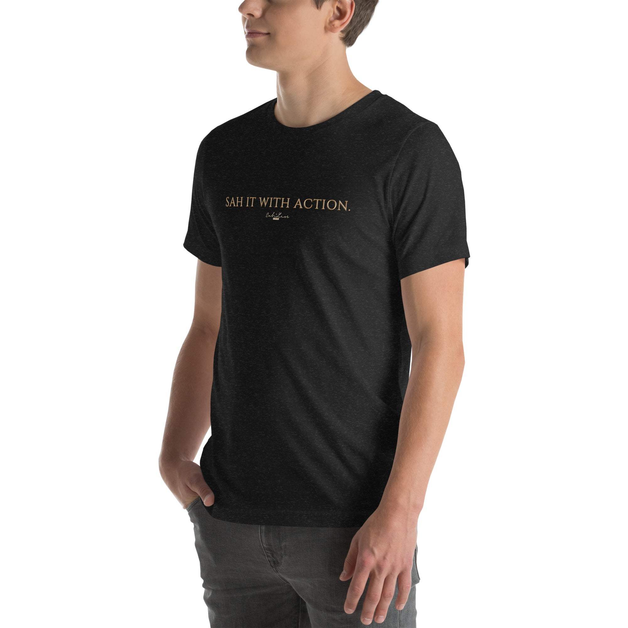 Black unisex T-shirt with "Sah it with Action" graphic, featuring soft, breathable cotton fabric.