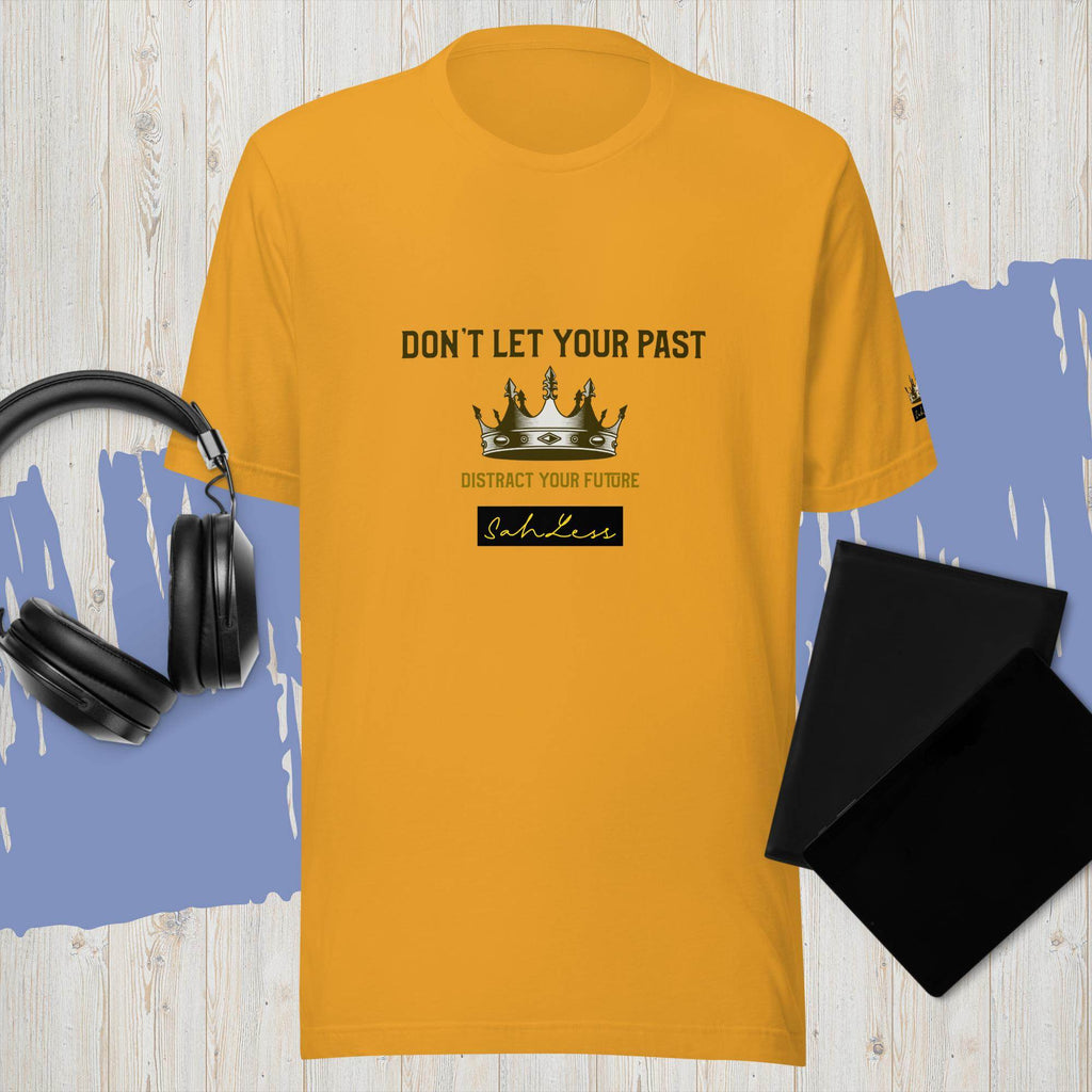 Unisex yellow t-shirt with "Don't Let Your Past" slogan, SahLess branding, lightweight cotton.
