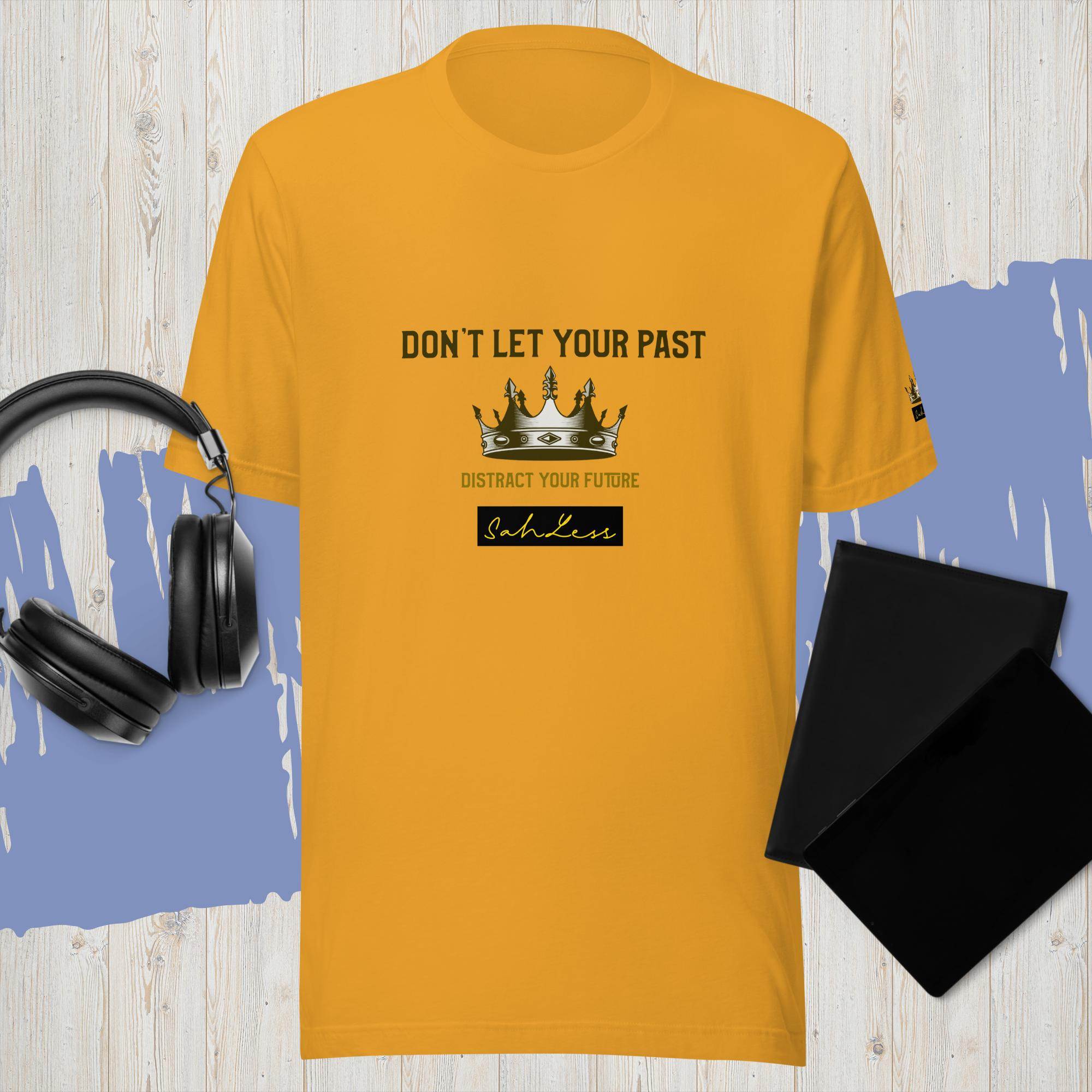 Unisex yellow t-shirt with "Don't Let Your Past" slogan, SahLess branding, lightweight cotton.